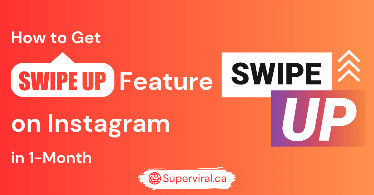Swipe-Up Feature on Instagram in 1-Month
