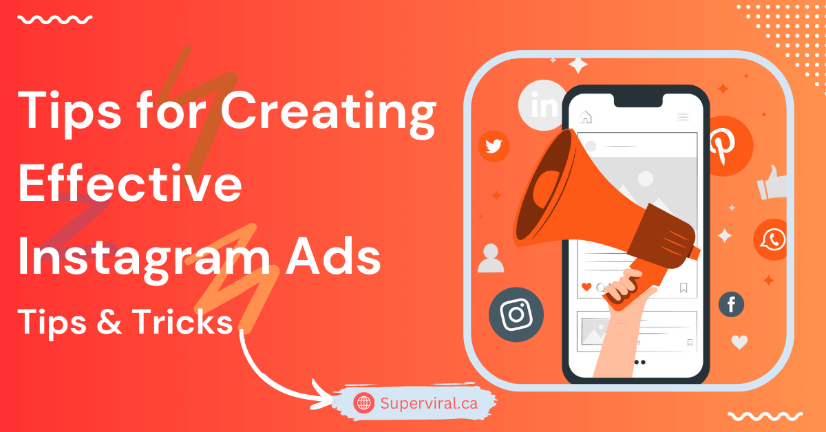 Tips for Creating Effective Instagram Ads