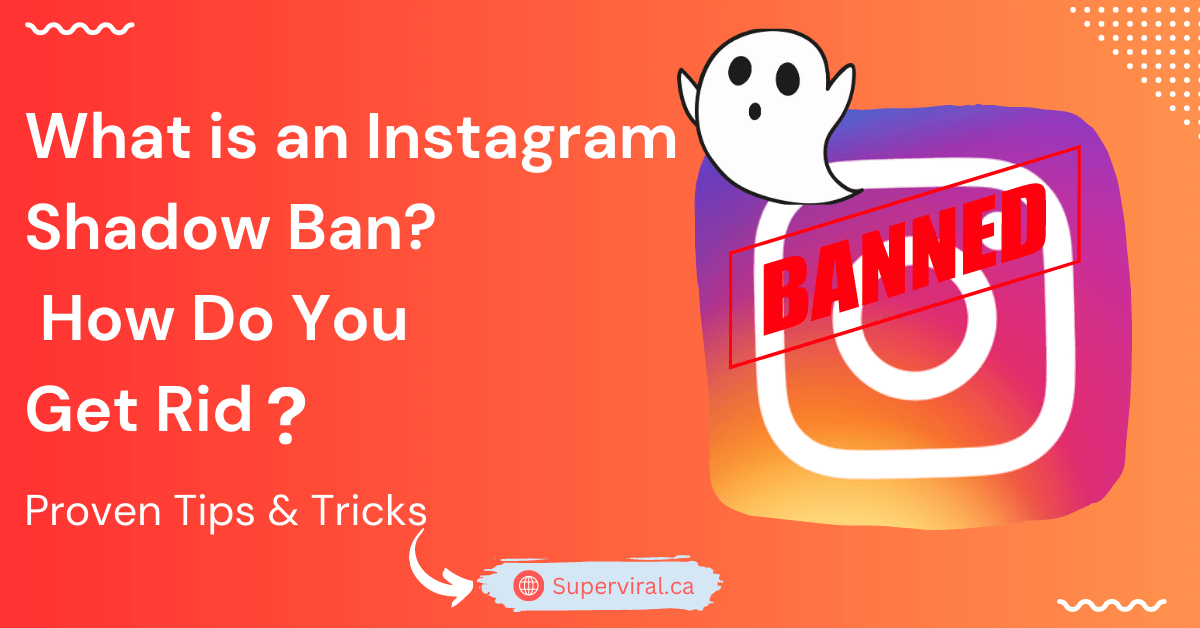 What is an Instagram Shadow Ban How Do You Get Rid