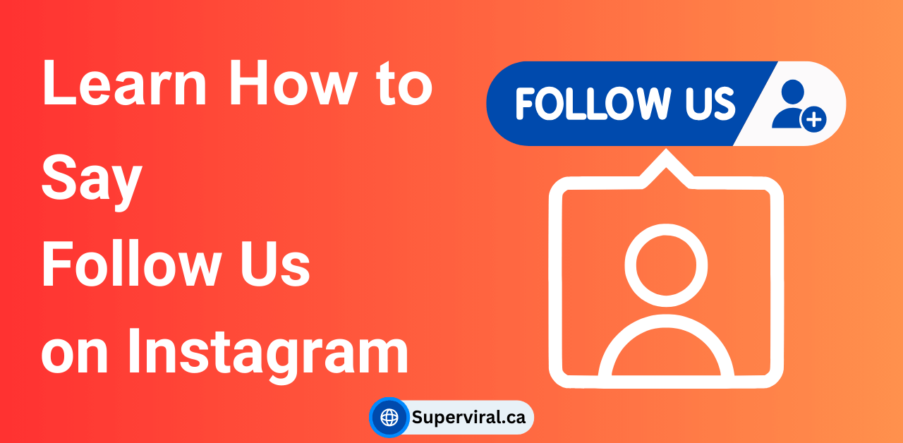 Learn How to Say Follow us on Instagram